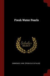 Fresh Water Pearls - VANE. [FRO SIMMONDS (2017)