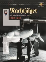 Nachtjager Luftwaffe Night Fighter Units 1939-45 - David Williams (2021)