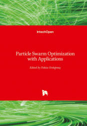 Particle Swarm Optimization with Applications - Pakize Erdogmus (2018)