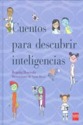 Cuentos para descubrir las inteligencias - BEGOÑA IBARROLA (2012)