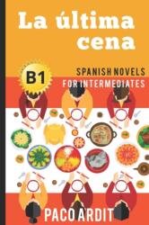 Spanish Novels: La última cena (2016)