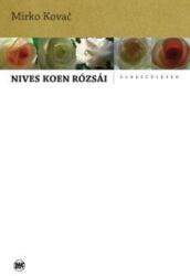 Nives koen rózsái (ISBN: 9789632632452)
