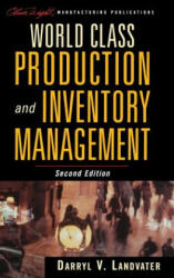World Class Production and Inventory Management - Darryl V. Landvater (1997)