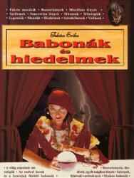 Babonák és hiedelmek (ISBN: 9789639726154)