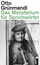 Das Ministerium für Sprichwörter - Maria Piok, Ulrike Tanzer (ISBN: 9783709981153)