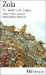 Le ventre de Paris - Émile Zola, Henri Mitterand (ISBN: 9782070423583)