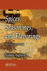 Handbook of Spices, Seasonings, and Flavorings - Susheela Raghavan (ISBN: 9780367390099)