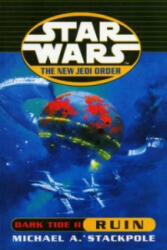 Star Wars: The New Jedi Order - Dark Tide Ruin - Michael A. Stackpole (ISBN: 9780099409946)