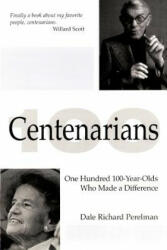 Centenarians - Dale Richard Perelman (ISBN: 9781477217290)
