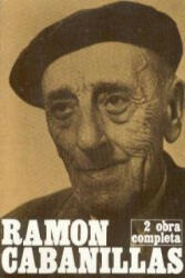 Obra completa II - RAMON CABANILLAS (ISBN: 9788473394369)