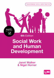 Social Work and Human Development - Nigel Horner (ISBN: 9781526468802)