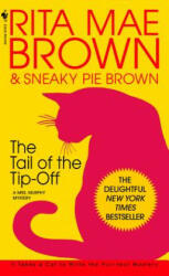 Tail of the Tip-Off - Rita Mae Brown (ISBN: 9780553582857)
