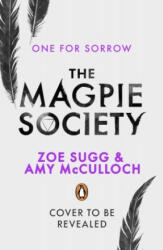 Magpie Society: One for Sorrow - Zoe Sugg (ISBN: 9780241402351)