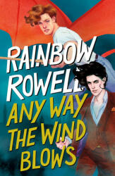 Any Way the Wind Blows (ISBN: 9781250254337)