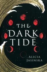 Alicia Jasinska: The Dark Tide (ISBN: 9781728231921)