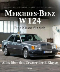 Mercedes-Benz W 124 - Tobias Zoporowski, Stefan Commertz (ISBN: 9783958439962)