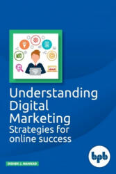 Understanding Digital Marketing: Strategies for online success (ISBN: 9789387284258)