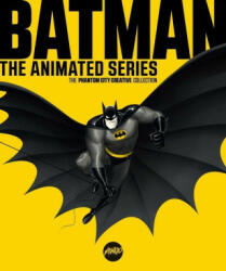 Batman: The Animated Series: The Phantom City Creative Collection (ISBN: 9781683839644)