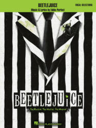 Beetlejuice: The Musical. the Musical. the Musical. Vocal Selections (ISBN: 9781540064585)