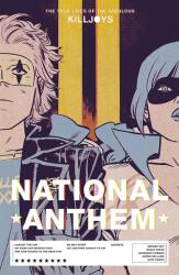 True Lives Of The Fabulous Killjoys: National Anthem - Shaun Simon, Leonardo Romero (ISBN: 9781506722214)