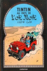 Les Aventures de Tintin. Au pays de l'or noir - Hergé (ISBN: 9782203006478)