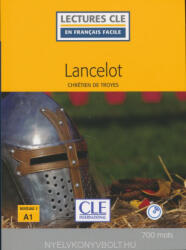 Chrétien De Troyes: Lancelot - Niveau 1/A1 (ISBN: 9782090317718)
