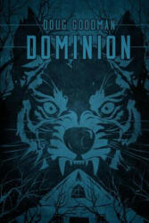 Dominion - Doug Goodman (ISBN: 9781925225143)