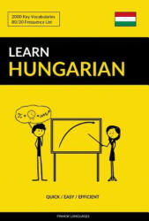 Learn Hungarian - Quick / Easy / Efficient - Pinhok Languages (ISBN: 9781090271761)