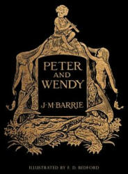 Peter and Wendy: Illustrated - James Matthew Barrie, F D Bedford (ISBN: 9781523693337)