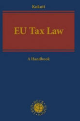 EU Tax Law - Juliane Kokott (ISBN: 9783406743955)