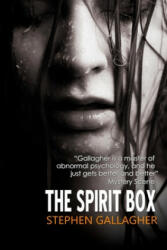 Spirit Box - Stephen Gallagher (ISBN: 9780995797376)