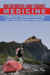 Wilderness and Travel Medicine - Sam Fury (ISBN: 9781925979107)