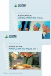 AO Spine Manual, Volume 1: Principles and Techniques Volume 2: Clinical Applications - Max Aebi, Vincent Arlet, John K. Webb (ISBN: 9783131444813)