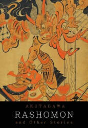 Rashomon and Other Stories - Ryunosuke Akutagawa (ISBN: 9781684222377)