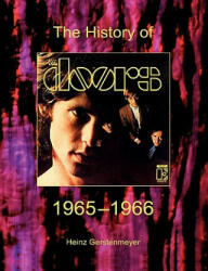 Doors. The History Of The Doors 1965-1966 - Heinz Gerstenmeyer (ISBN: 9783842362413)