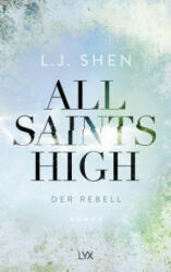 All Saints High - Der Rebell - L. J. Shen, Anja Mehrmann (ISBN: 9783736311954)