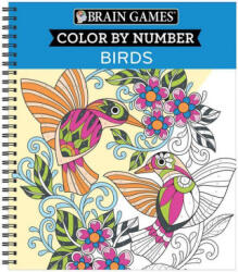 Brain Games - Color by Number: Birds - New Seasons, Brain Games (ISBN: 9781645584346)