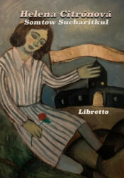 Helena Citronova: libretto - S P Somtow (ISBN: 9781940999197)
