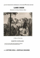 Lame Deer: Memoirs of a Sioux Medicine Man (ISBN: 9781734112306)