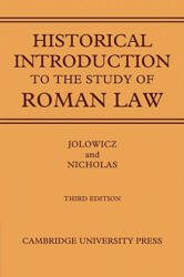 Historical Introduction to the Study of Roman Law - H. F. JolowiczBarry Nicholas (ISBN: 9780521088756)