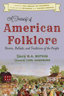 A Treasury of American Folklore: Stories Ballads and Traditions of the People (ISBN: 9781493025350)