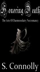 Honoring Death - S Connolly (ISBN: 9781456555313)