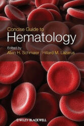 Concise Guide to Hematology - Alvin H Schmaier (ISBN: 9781405196666)