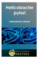 Helicobacter Pylori: Tratamiento Natural - Adolfo Perez Agusti (ISBN: 9781493575824)