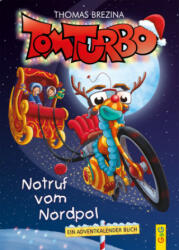 Tom Turbo: Notruf vom Nordpol - Pablo Tambuscio (ISBN: 9783707424003)