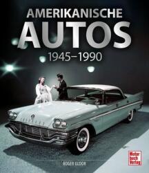 Mașini americane 1945-1990 (ISBN: 9783613043657)