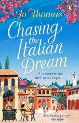 Chasing the Italian Dream - Jo Thomas (ISBN: 9780552176866)
