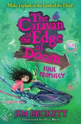 Caravan at the Edge of Doom: Foul Prophecy (ISBN: 9781405298292)