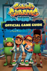 Subway Surfers Official Guidebook - Scholastic (ISBN: 9781338760873)