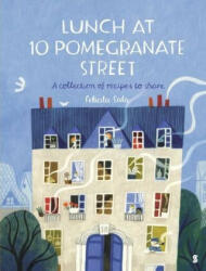 Lunch at 10 Pomegranate Street - Felicita Sala (ISBN: 9781912854158)